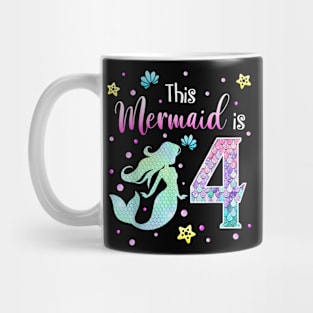 4Th Birthday Gift Mermaid Is A Gift For Girls 4 Years Old Mug